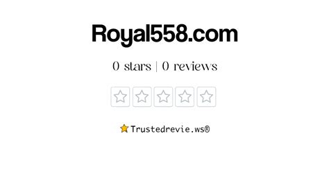 Royal558.com Reviews .